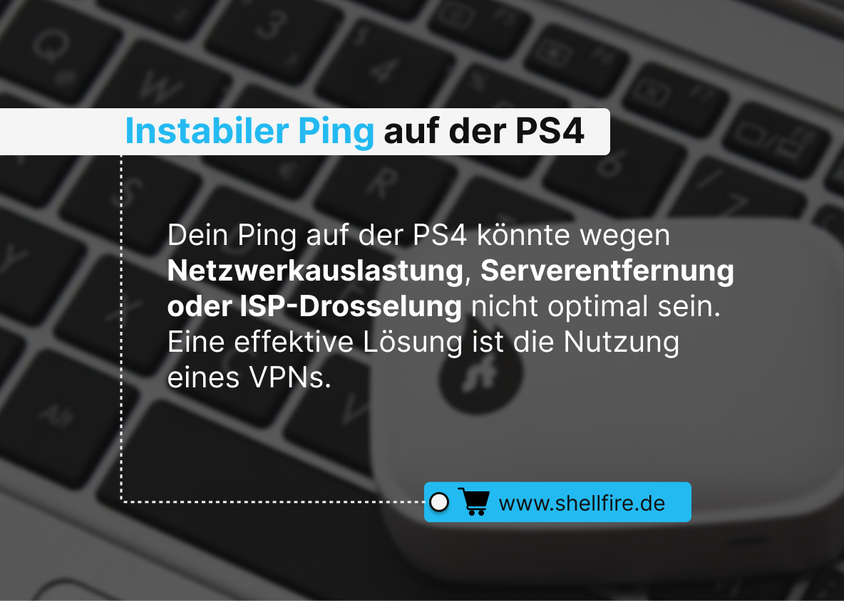 Instabiler Ping auf der PS4